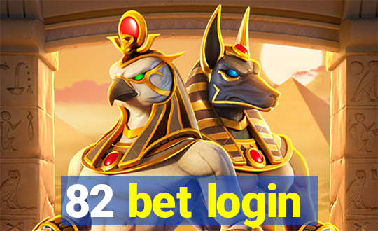 82 bet login